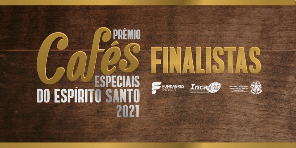 Governo ES - Conheça os finalistas de Arábica e Conilon do 2º Prêmio Cafés  Especiais do Espírito Santo